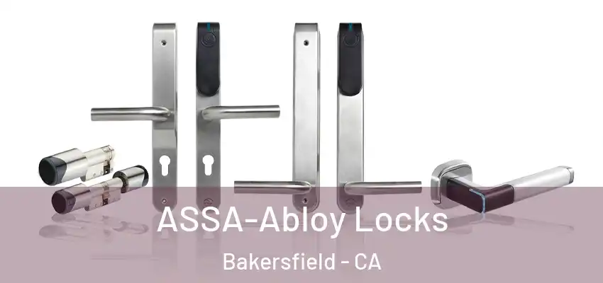  ASSA-Abloy Locks Bakersfield - CA
