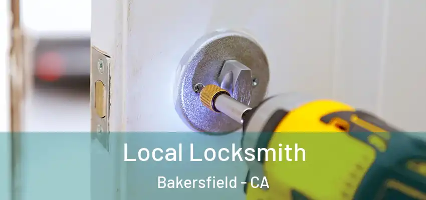  Local Locksmith Bakersfield - CA