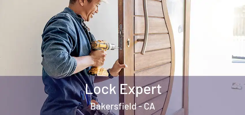  Lock Expert Bakersfield - CA